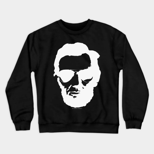 Cool Abraham Lincoln Wearing Aviator Sunglasses (White) Crewneck Sweatshirt by SmokyKitten